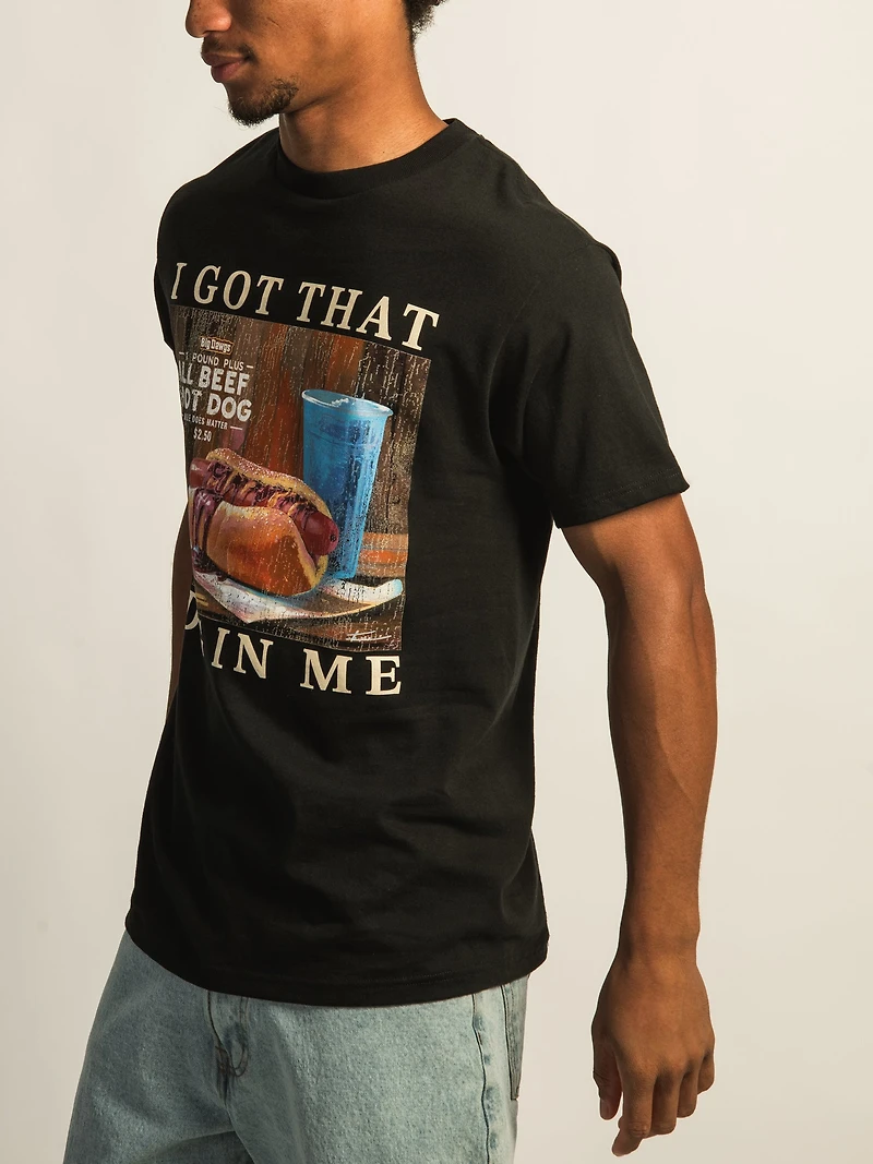 T-SHIRT GOT THAT DOG ME