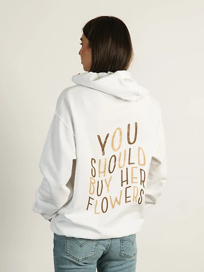 BUY HER FLOWERS HOODIE - CLEARANCE