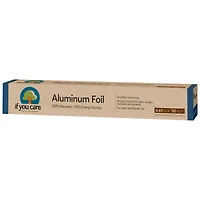 IF YOU CARE ALUMINUM FOIL