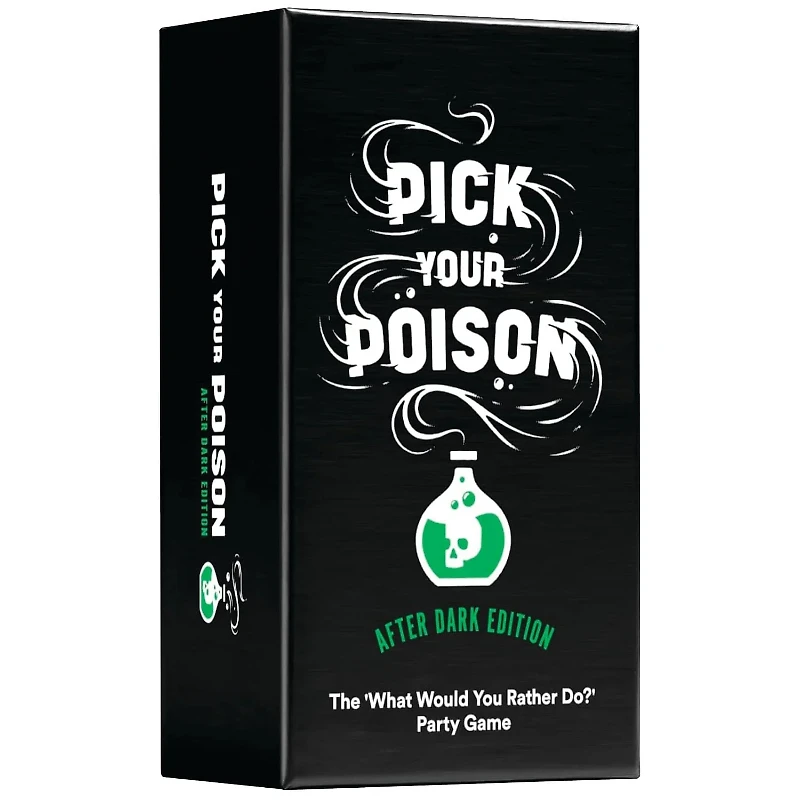 PICK YOUR POISON AFTER DARK