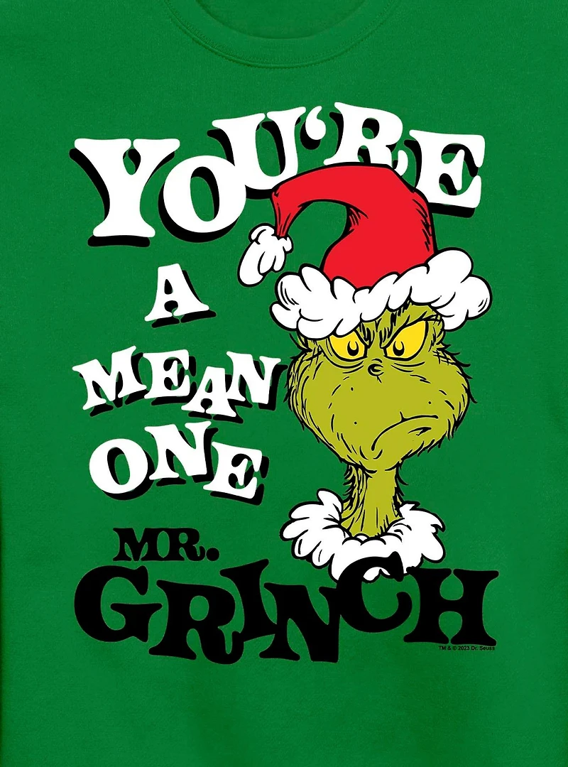 Dr. Seuss's You're A Mean One Mr. Grinch Sweatshirt