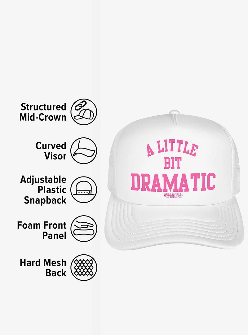 Mean Girls A Little Bit Dramatic Foam Trucker Hat