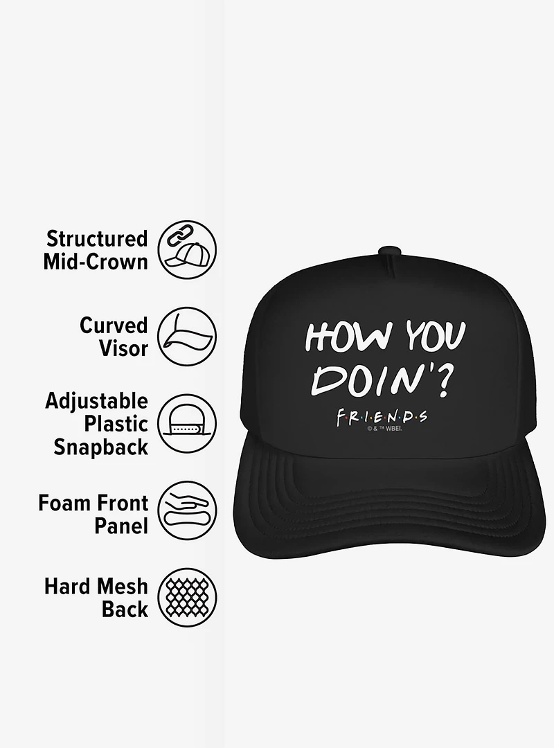 Friends How You Doin'? Foam Trucker Hat