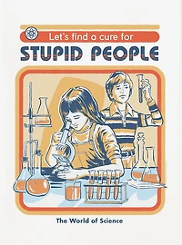 Steven Rhodes A Cure For Stupid People T-Shirt