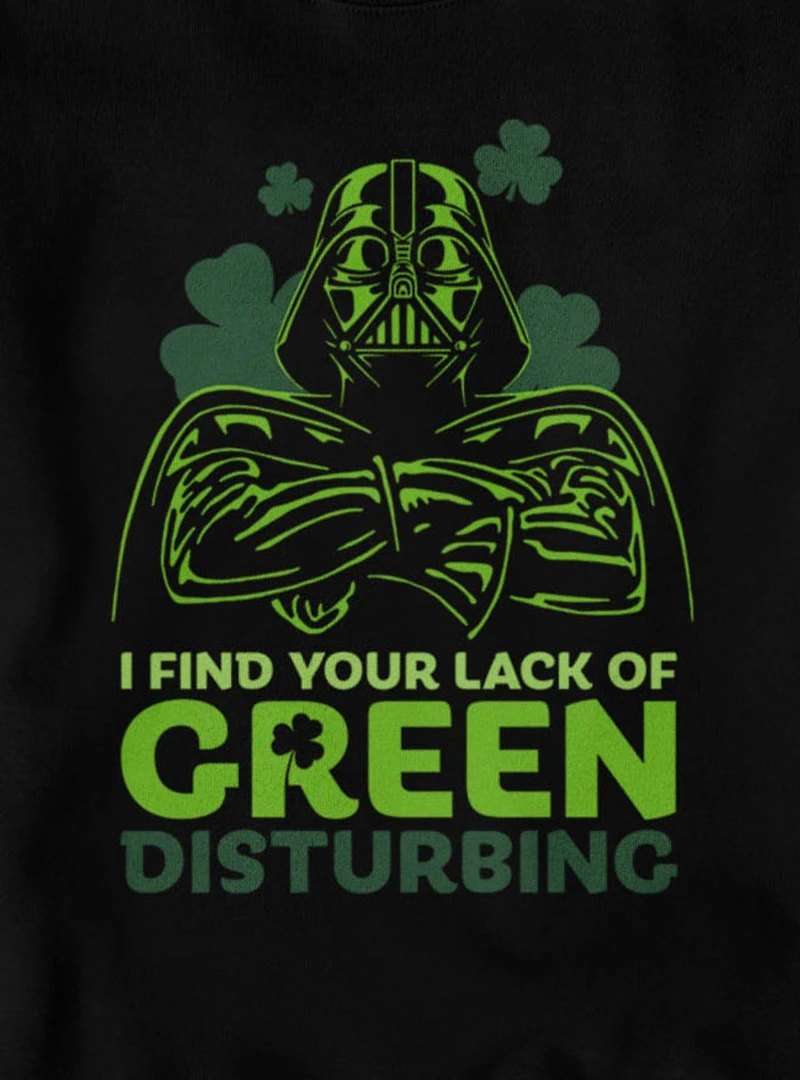 Star Wars Darth Vader St. Patrick's Your Lack Of Green Disturbing Sweatshirt