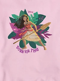 Disney Moana Born For This Sweatshirt