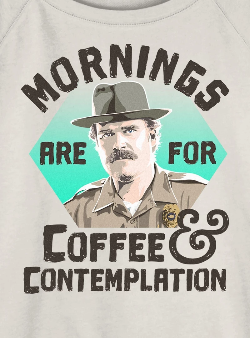 Stranger Things Hopper Coffee Morning Womens Slouchy Sweatshirt
