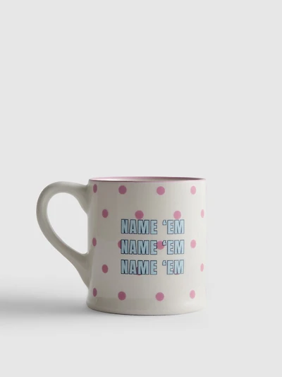 Name ’Em Slogan Mug