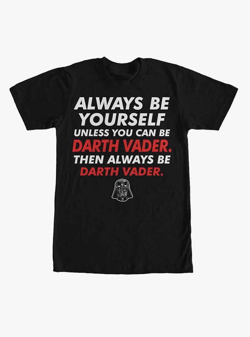 Star Wars Always Be Darth Vader T-Shirt