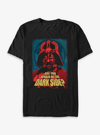 Star Wars Are You Afraid of the Dark Side T-Shirt
