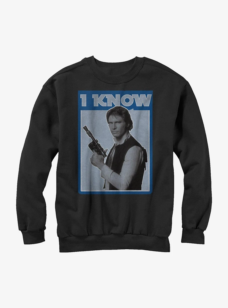 Star Wars Han Solo Quote I Know Sweatshirt