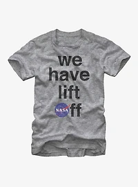 NASA We Have Liftoff T-Shirt