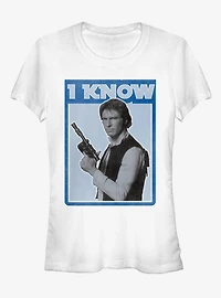Star Wars Han Solo Quote I Know Girls T-Shirt