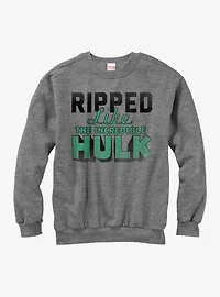 Hulk Ripped Like the Girls Sweatshirt
