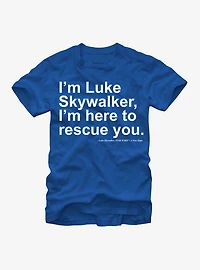 Star Wars I'm Here to Rescue You T-Shirt