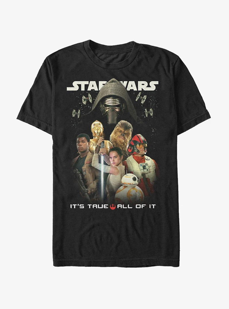 Star Wars It's True All of It T-Shirt