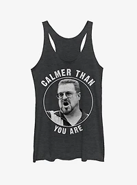 Walter Calmer Than You Girls Tank