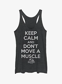 Keep Calm and Don't Move a Muscle Girls Tank