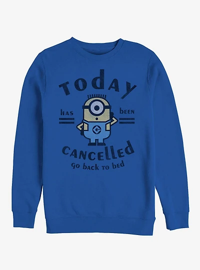 Minion Today Cancelled Sweatshirt