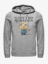 Minions Don't Morn Hoodie