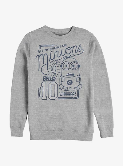 Despicable Me Minions My Friends Are Sweatshirt