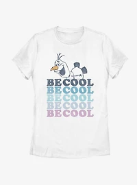 Disney Frozen 2 Olaf Be Cool Womens T-Shirt