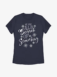 Disney Frozen 2 Search Of Something Womens T-Shirt