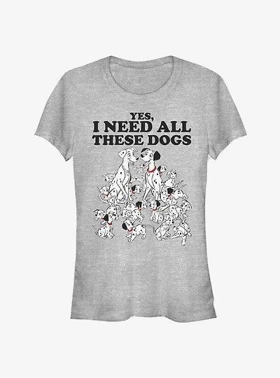 Disney 101 Dalmatians I Need All These Dogs Classic Girls T-Shirt