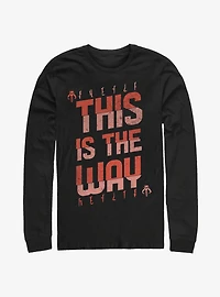 Star Wars The Mandalorian This Is Way Mando'a Bold Text Long-Sleeve T-Shirt