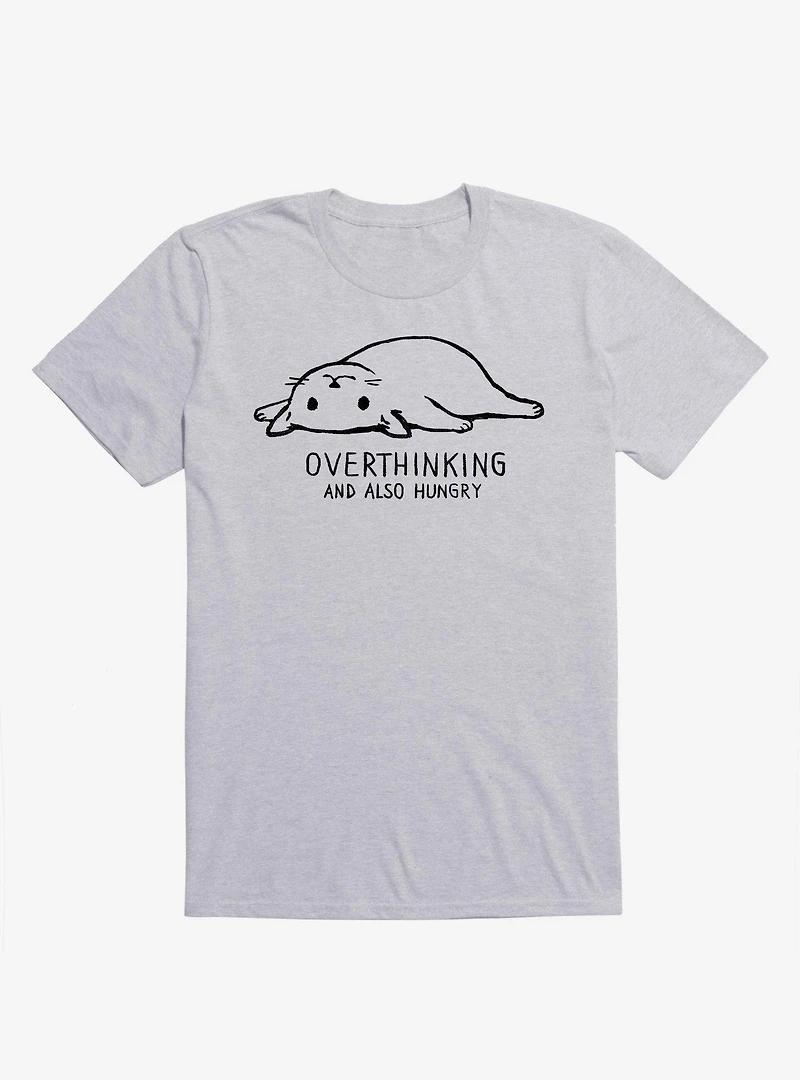 Overthinking And Also Hungry Cat T-Shirt