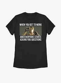 Star Wars C-3PO Overwhelming Work Womens T-Shirt