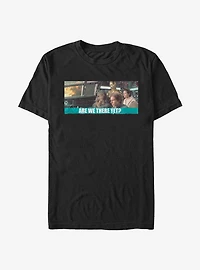 Star Wars Are We There Yet? T-Shirt