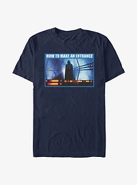 Star Wars How To Make An Entrance T-Shirt