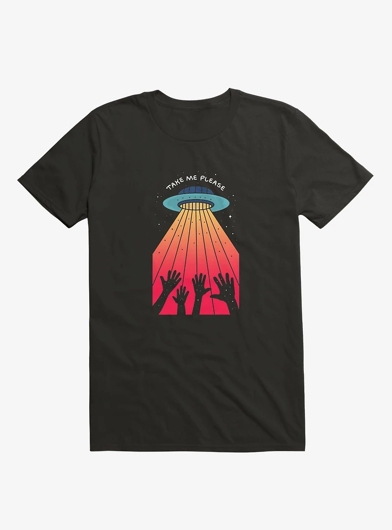 Take Me Please T-Shirt