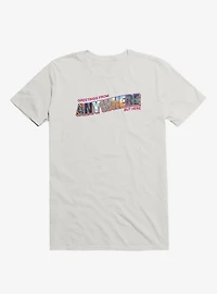 Anywhere But Here T-Shirt