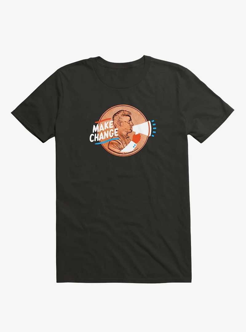 Make Change T-Shirt