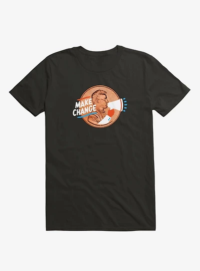 Make Change T-Shirt