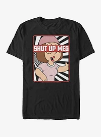 Family Guy Shutup Meg T-Shirt
