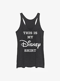 Disney Classic My Shirt Womens Tank Top
