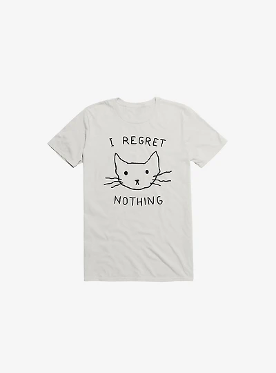 I Regret Nothing T-Shirt