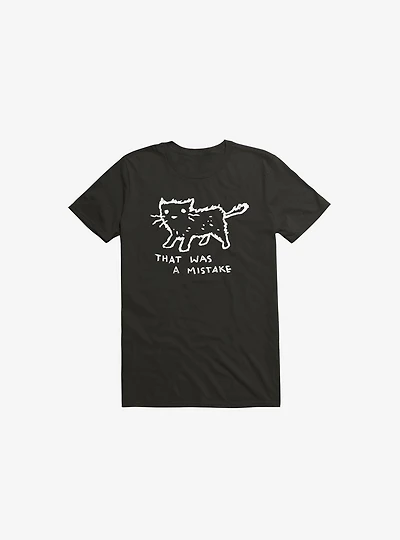 That Was A Mistake T-Shirt