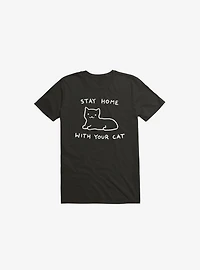 Stay Home With Your Cat T-Shirt