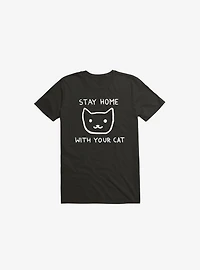 Stay Home With Your Cat T-Shirt