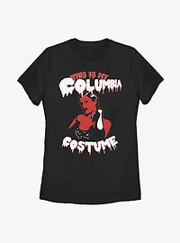 The Rocky Horror Picture Show This Is My Columbia Costume Womens T-Shirt