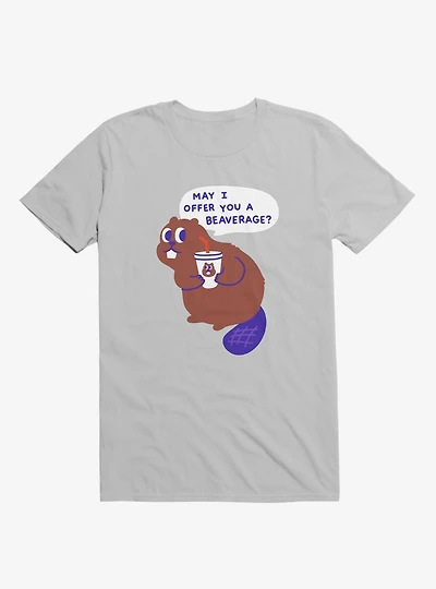 Beaver Offers A Beverage Silver T-Shirt