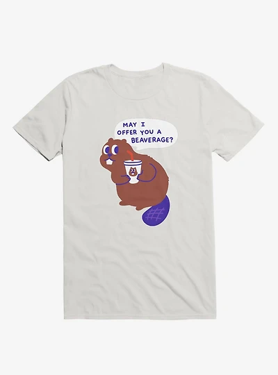 Beaver Offers A Beverage White T-Shirt