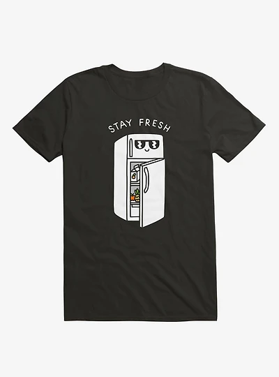 Stay Fresh Refrigerator Black T-Shirt