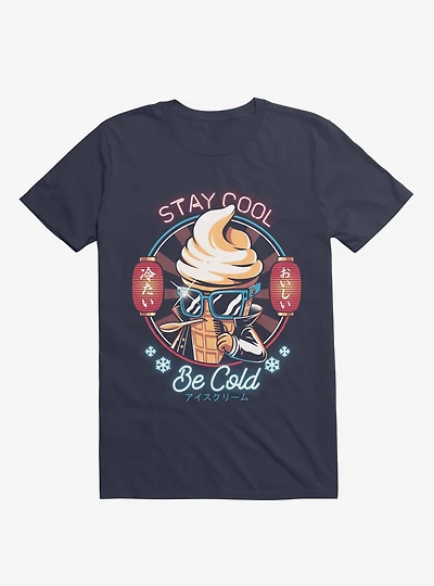 Stay Cool Be Cold Navy Blue T-Shirt