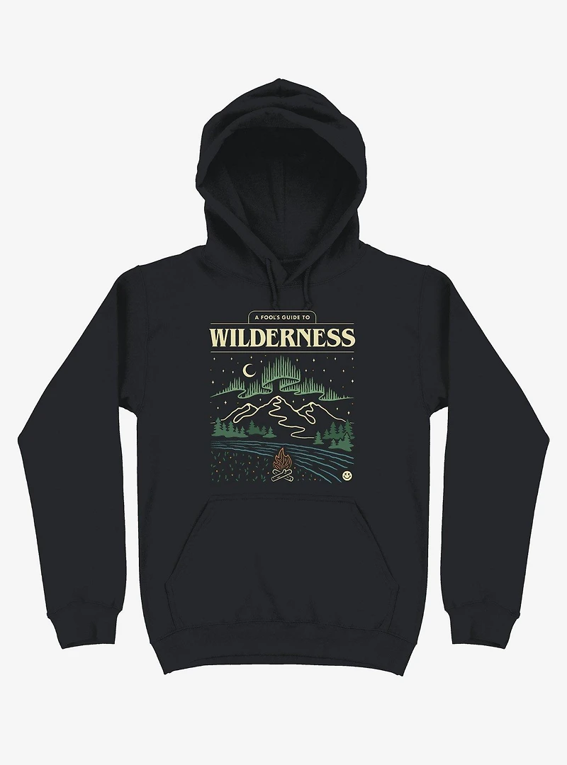 A Fool's Guide To Wilderness Hoodie