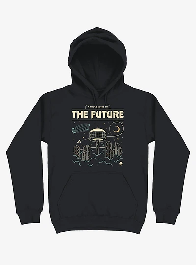 A Fool's Guide To The Future Hoodie